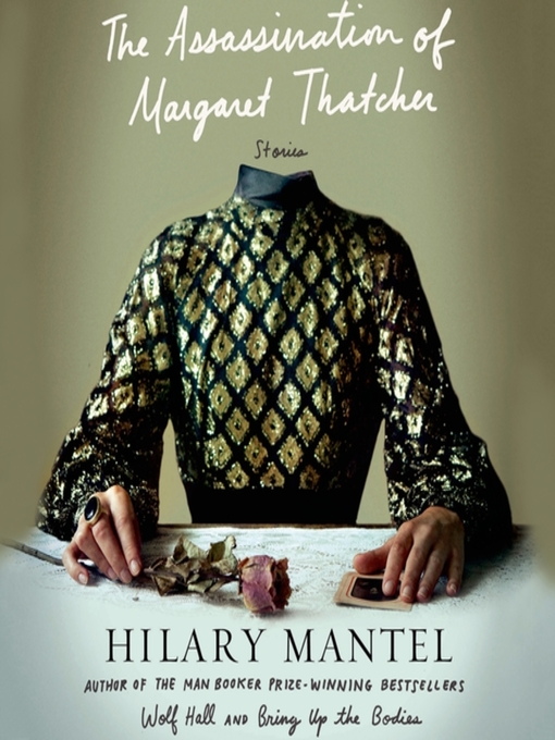 Title details for The Assassination of Margaret Thatcher by Hilary Mantel - Wait list